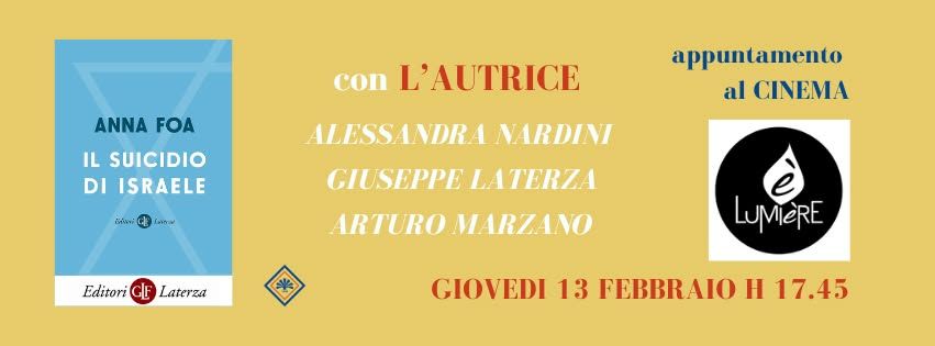IL SUICIDIO DI ISRAELE - ANNA FOA A PISA