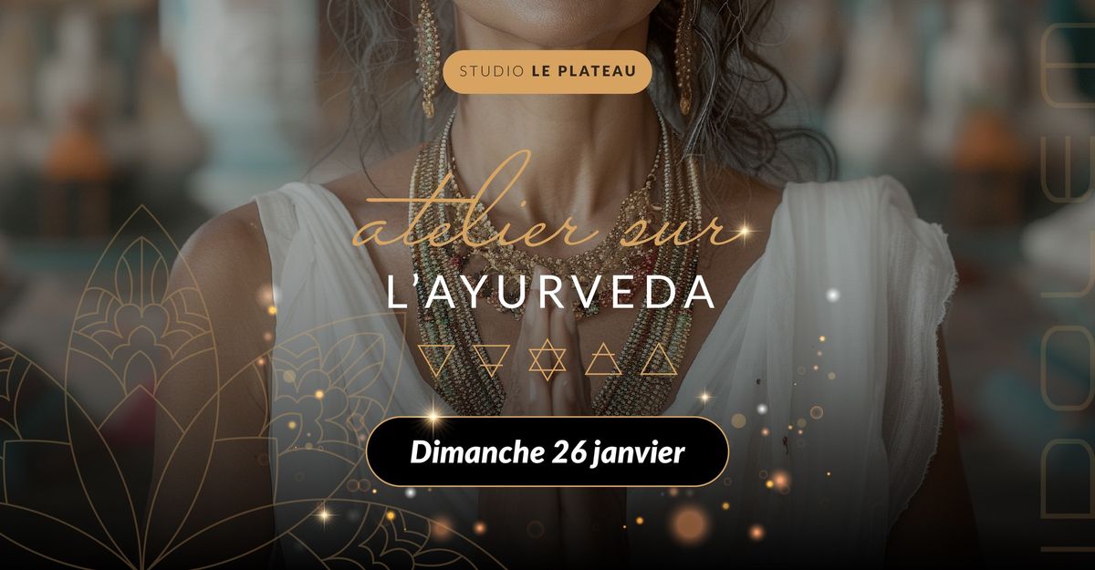 ATELIER SUR L'AYURVEDA