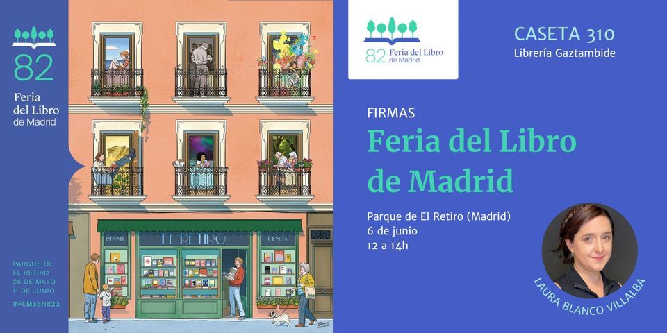 Firmas en Feria del Libro de Madrid 2023, Feria del Libro de Madrid, 6 ...