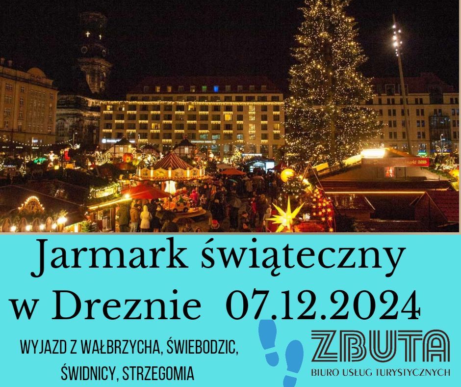 Jarmark \u015bwi\u0105teczny w Dreznie z wyjazdem z Wa\u0142brzycha 