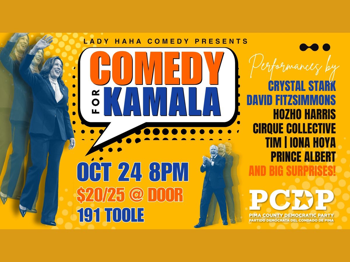 Comedy for Kamala @ 191 Toole