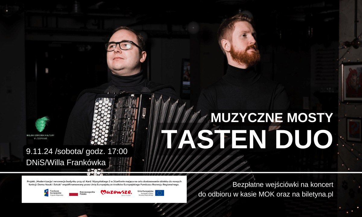 \u201eMUZYCZNE MOSTY\u201d\/TASTEN DUO\/KONCERT KAMERALNY