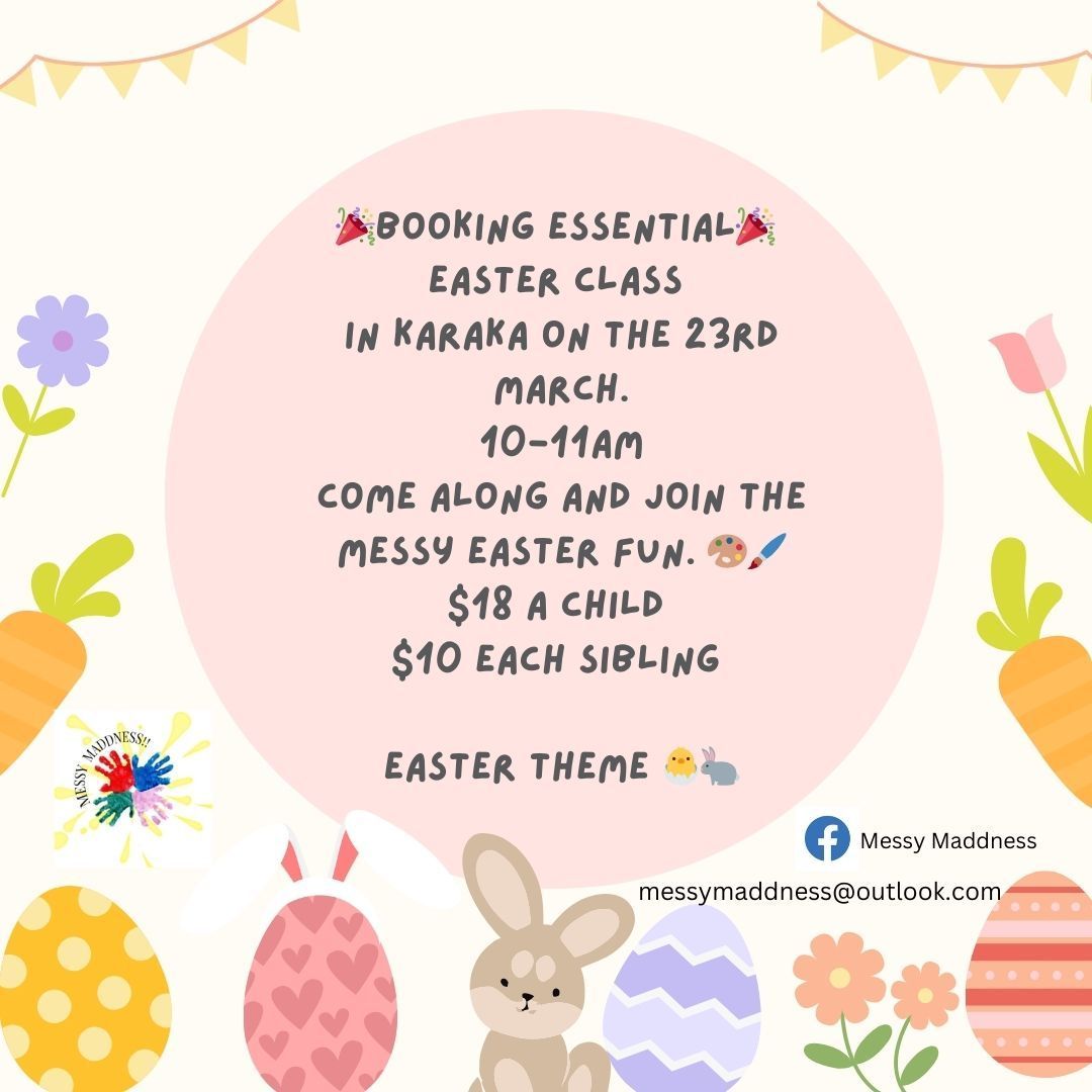 Messy Easter Extravaganza In Karaka!! \ud83d\udc07