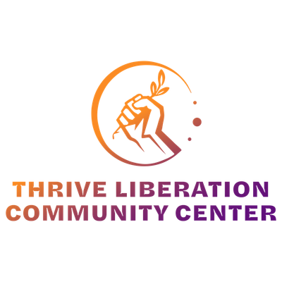 Thrive Liberation Community Center