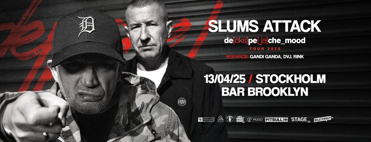 Slums Attack: Peja & DJ Decks | Stockholm