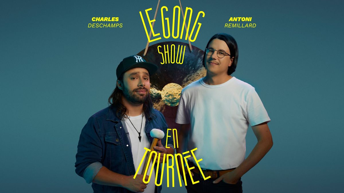 Le Gong Show en tourn\u00e9e | Trois-Rivi\u00e8res