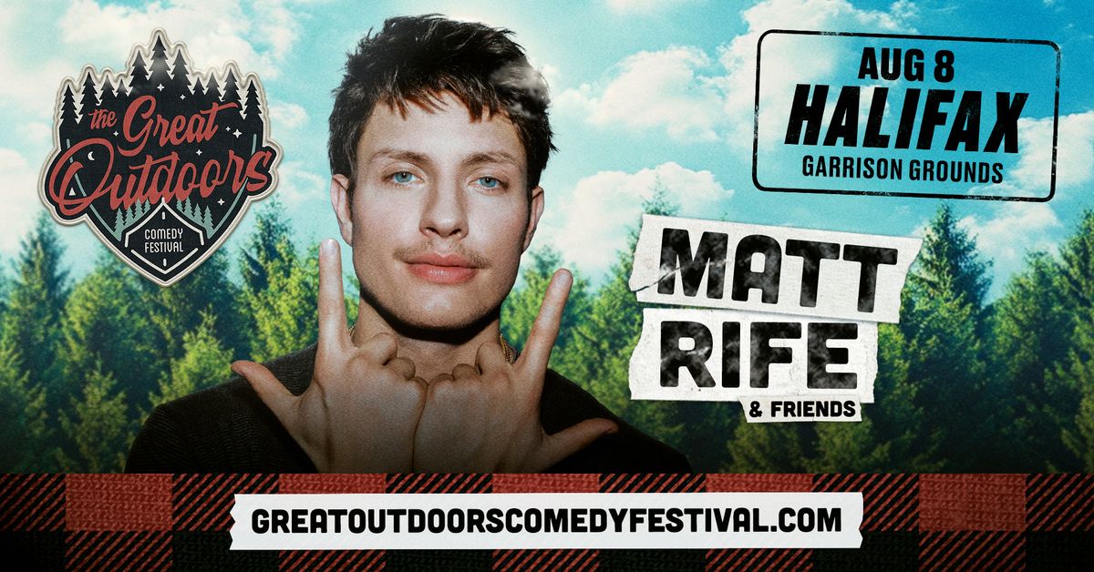 Matt Rife & Friends - Halifax