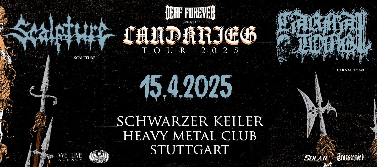 \u2020 LIVE: Scalpture \u2020 Carnal Tomb \u2020 Landkrieg Tour 2025 \u2020 Schwarzer Keiler Stuttgart 