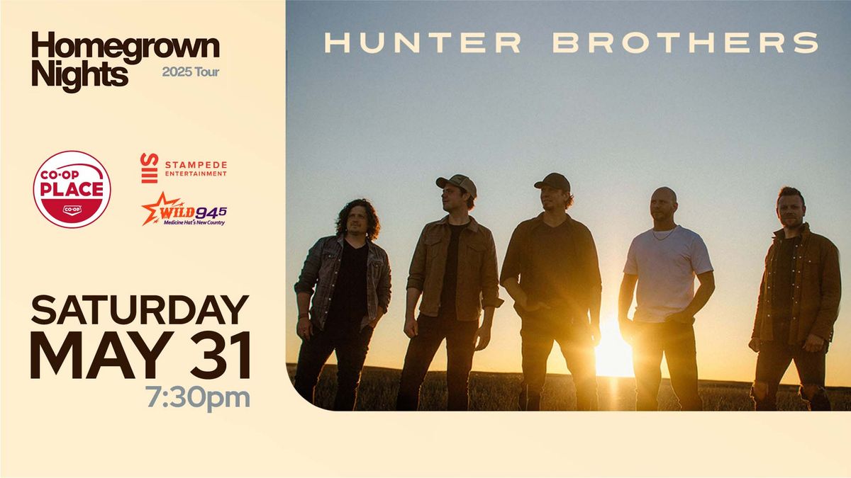 Hunter Brothers 25\u2019 Homegrown Nights Tour