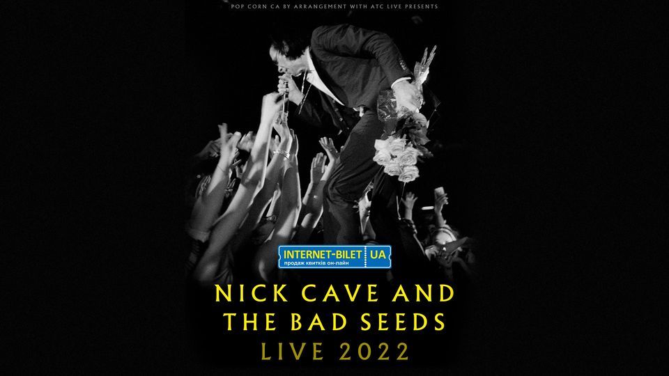 Nick Cave And The Bad Seeds \u0443 \u041a\u0438\u0454\u0432\u0456 \/ 19 \u0441\u0435\u0440\u043f\u043d\u044f 2022