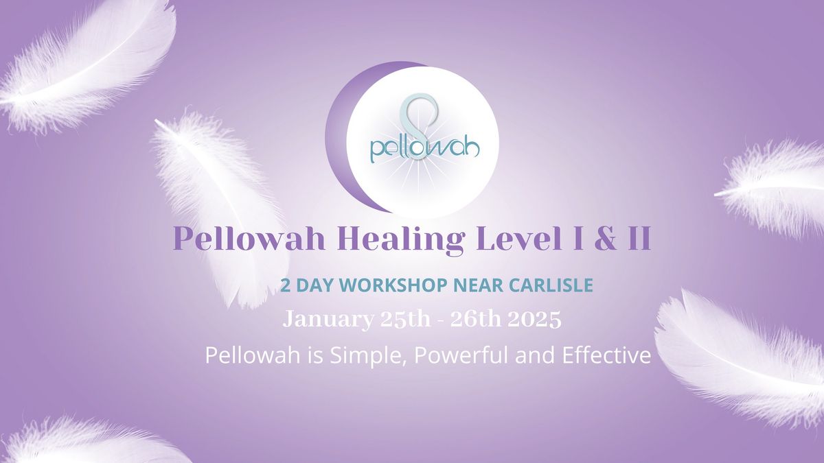 Pellowah Healing Technique \u00a9 Level I & II Workshop