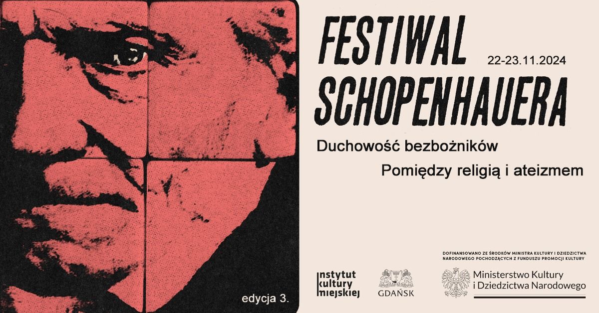 Festiwal Schopenhauera - Duchowo\u015b\u0107 bezbo\u017cnik\u00f3w. Pomi\u0119dzy religi\u0105 i ateizmem