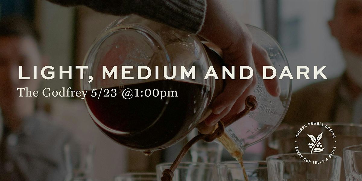 Light, Medium, Dark