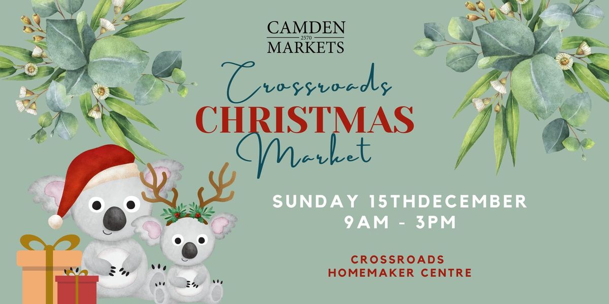 CROSSROADS CHRISTMAS MARKET \ud83c\udf84