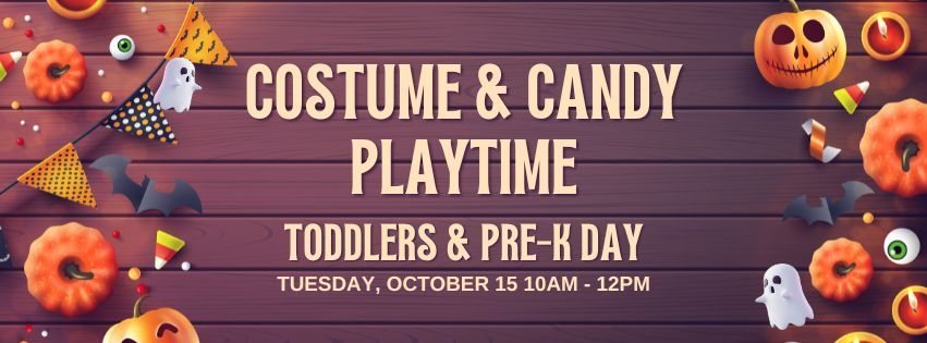 Costume & Candy Playtime Toddler & Pre-K Day