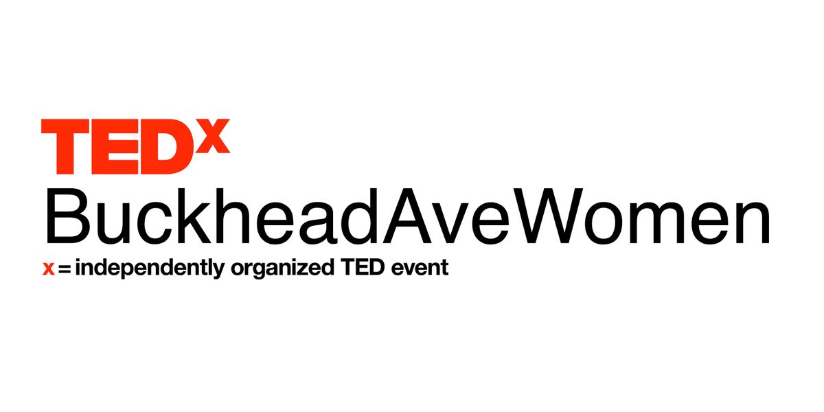 TEDXBuckheadAveWomen Presents: Audacity, Required.