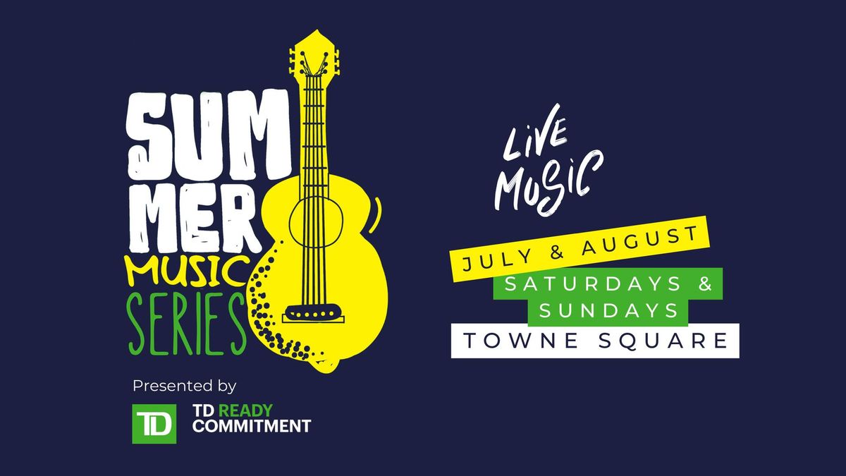 Summer Music Series presented by TD Ready Committment