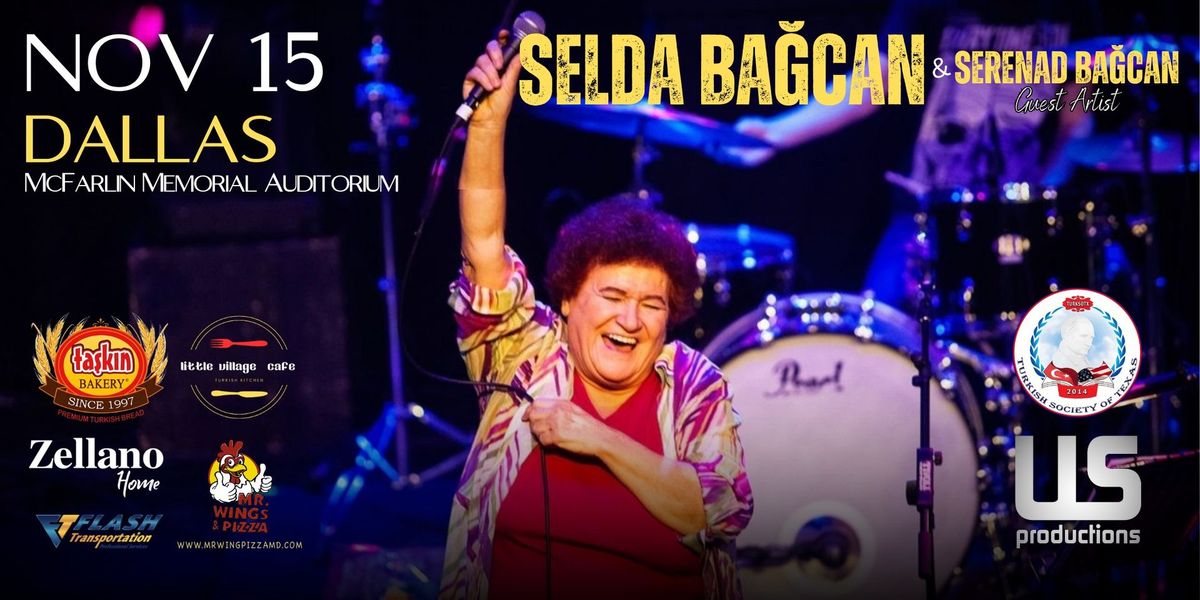 Selda Bagcan in DALLAS with Guest Singer Serenad Bagcan