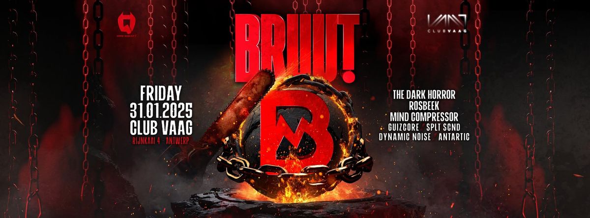 FRI. 31.01 - BRUUT! W\/ THE DARK HORROR, ROSBEEK - CLUB VAAG