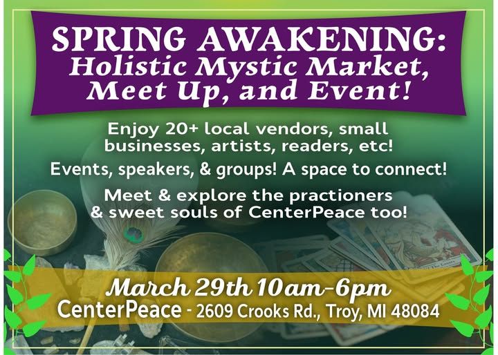 Spring Awakening: Holistic Mystic Market, Meet Up, and Event