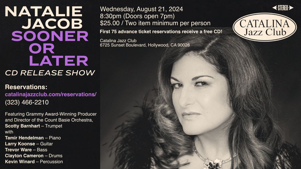 NATALIE JACOB | "SOONER OR LATER" Album Release Concert (Jazz Recording Artist) at Catalina Jazz