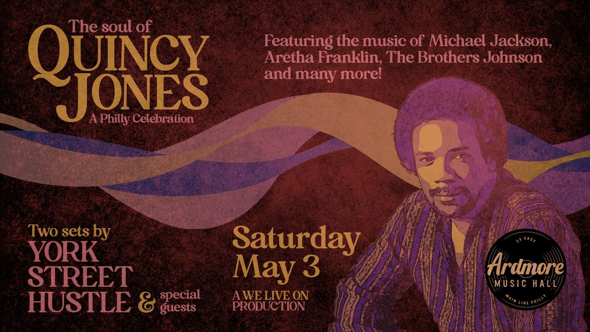 The Soul of Quincy Jones: York Street Hustle at Ardmore Music Hall 5\/3