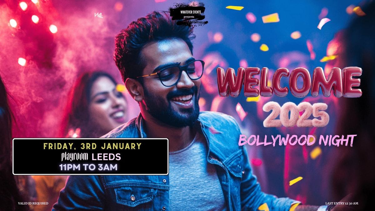 Welcome 2025 Bollywood Night! \ud83c\udfb6\ud83c\udf89 | Playroom Leeds