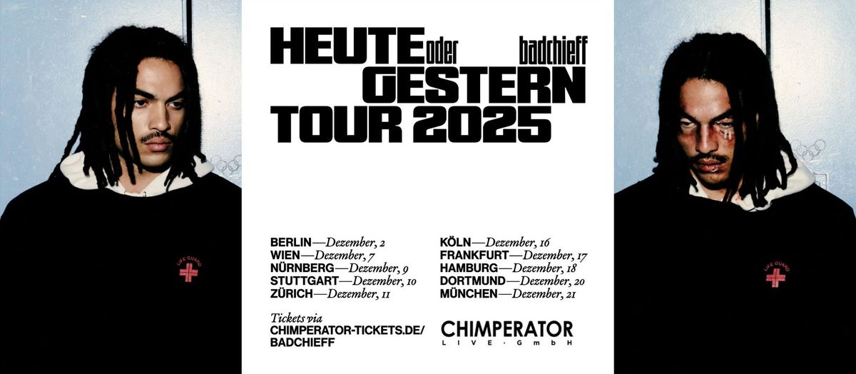 BADCHIEFF (DE) \u2022 "HEUTE ODER GESTERN TOUR 2025" \u2022 Simm City Wien