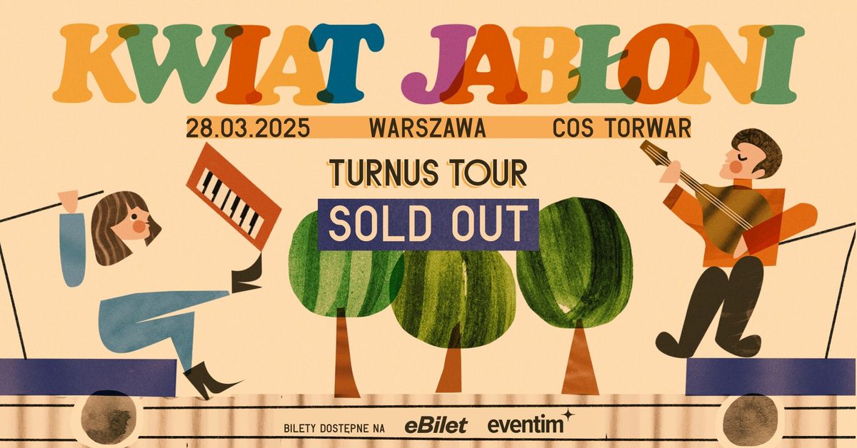 [SOLD OUT] KWIAT JAB\u0141ONI | TURNUS TOUR | 28.03.2025 | WARSZAWA