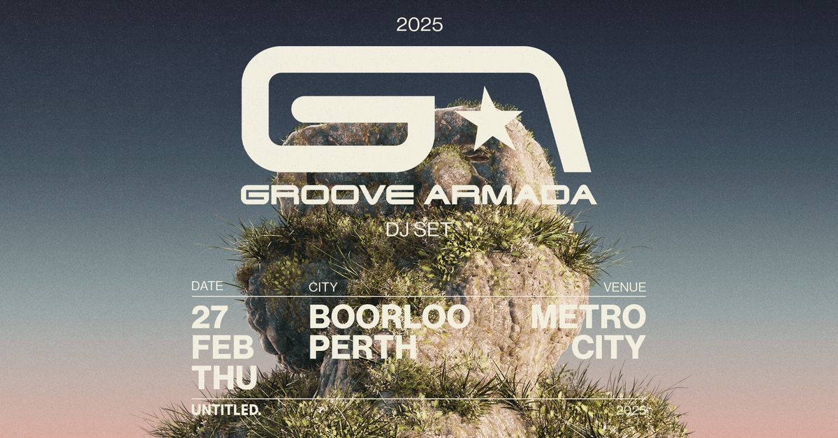 Groove Armada (DJ set) at Metro City (18+)