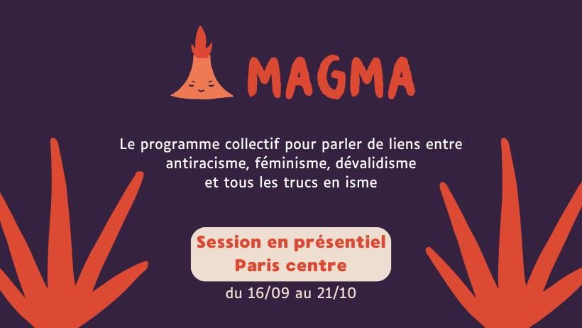 Magma \ud83c\udf0b Le programme sur les oppressions syst\u00e9miques - Session en pr\u00e9sentiel - Paris centre