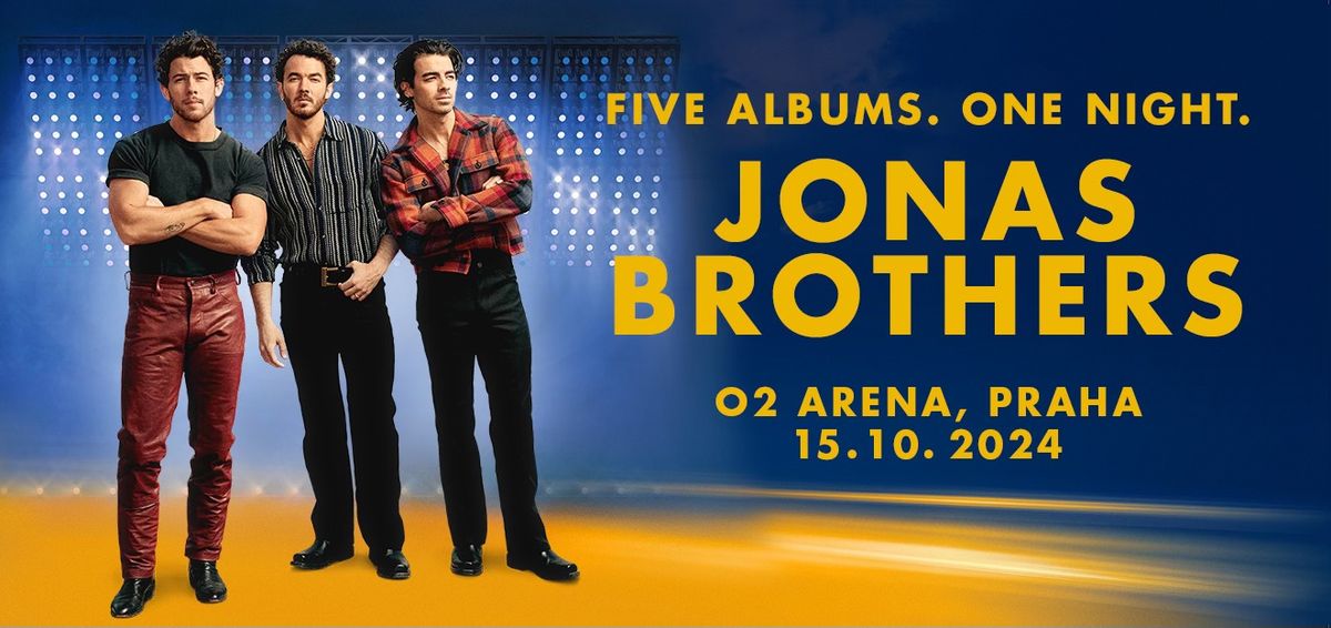 Jonas Brothers: FIVE ALBUMS. ONE NIGHT. | Praha
