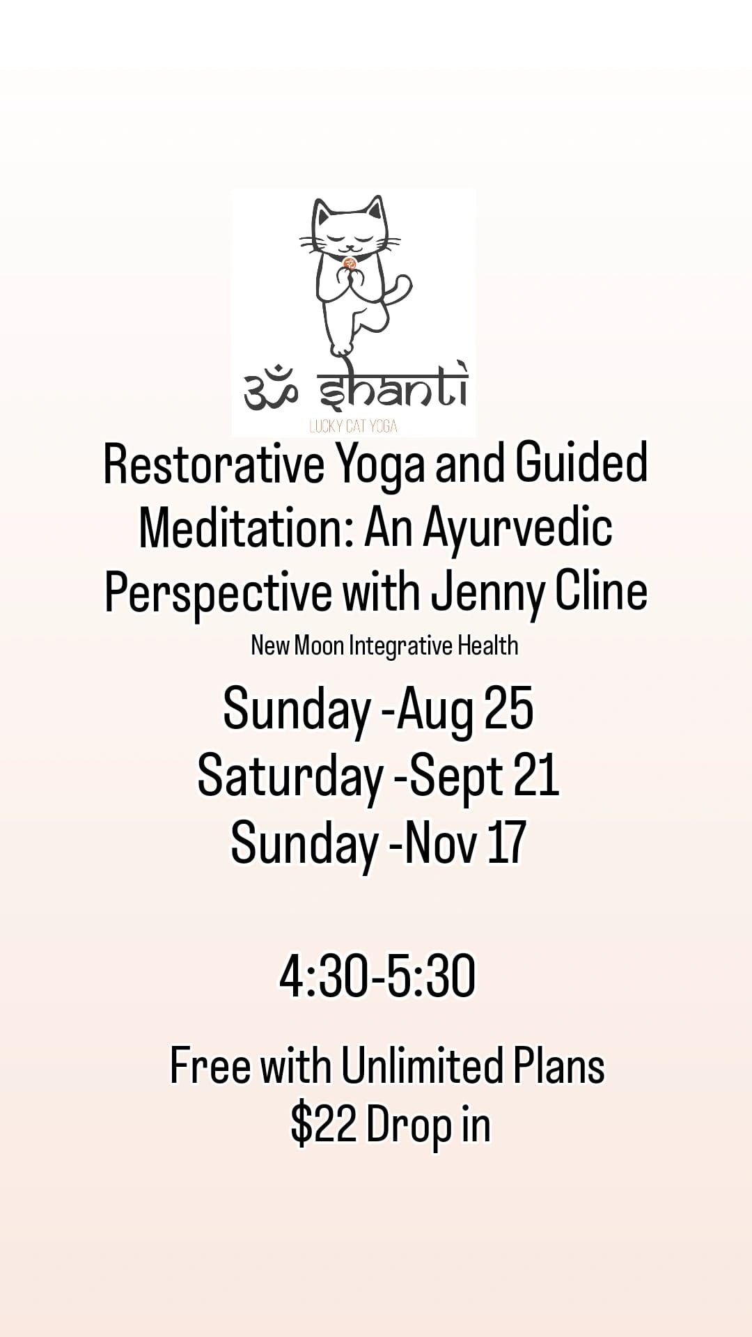 Restorative Yoga and Guided Meditation: An Ayurvedic Perspective at Lucky Cat Yoga 