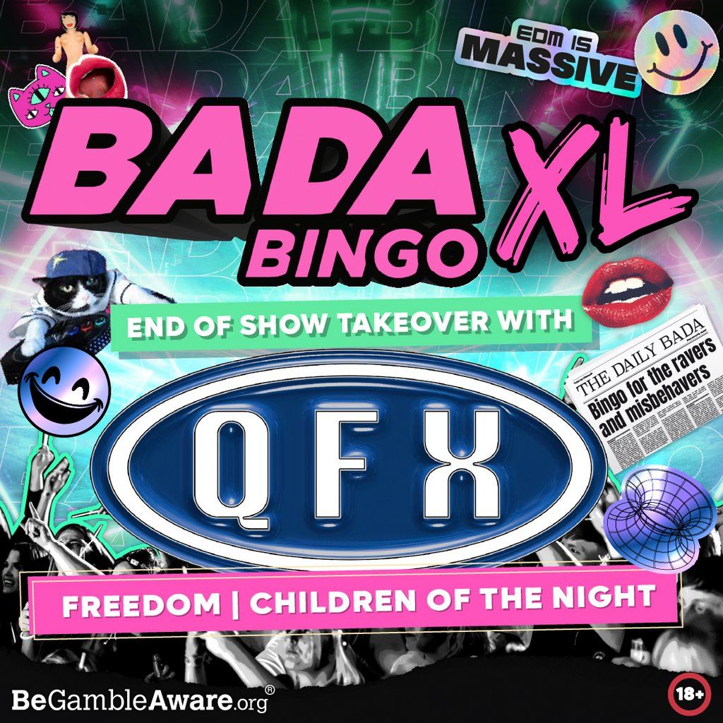 Bada Bingo XL Feat. QFX - Falkirk 7\/9\/24