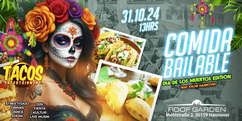 COMIDA BAILABLE HANNOVER | DIA DE LOS MUERTOS EDITION | LATEINAMERIKANISCHE STRETTFOOD FESTIVAL 