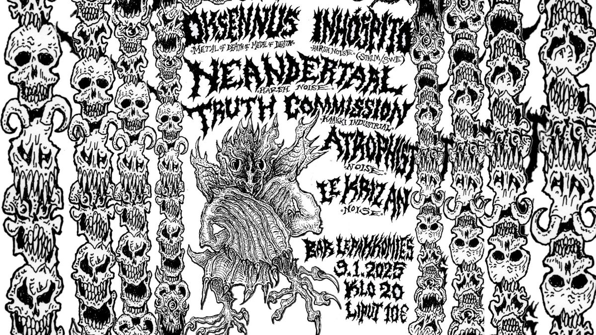 Inh\u00f3spito (SWE), Oksennus, Neandertaal, Truth Commission, Le Kriz An, Atrophist 