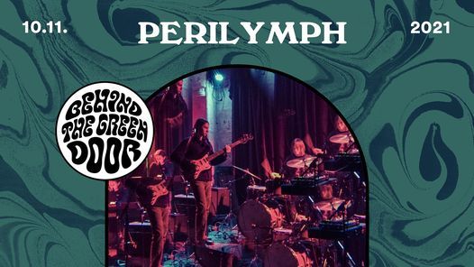 Perilymph (France \/ Psychedelic) \/\/ Behind the Green Door