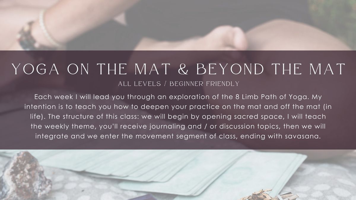 gentle yoga \/ on the mat & beyond the mat mini weekly workshop