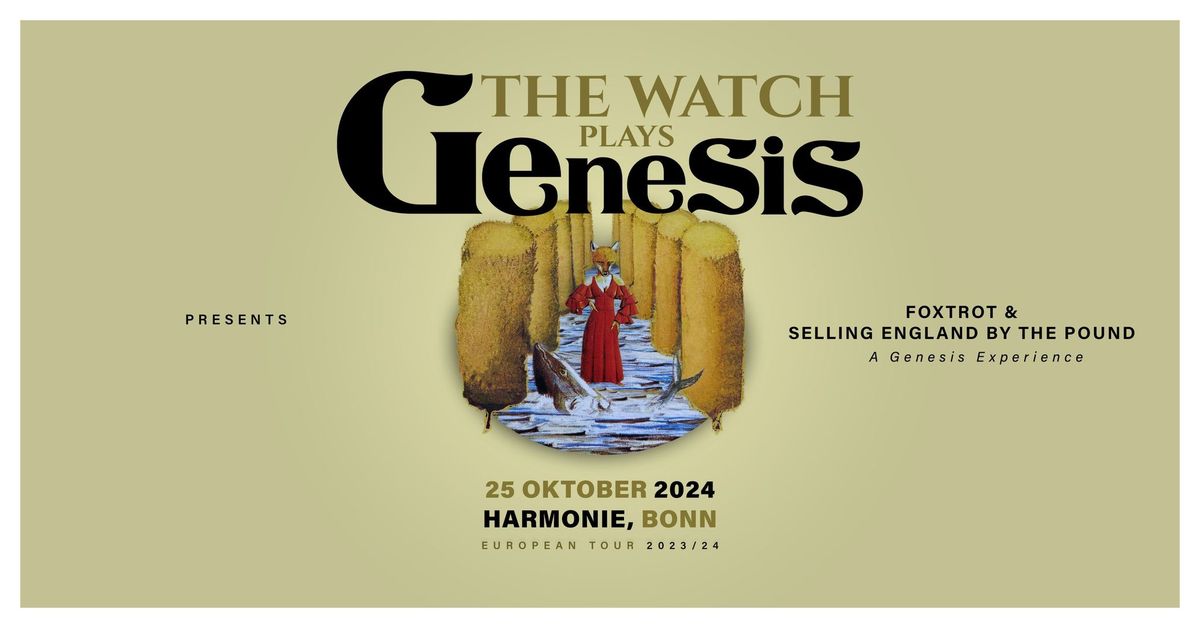 The Watch plays Genesis \/\/ 'Foxtrot & Selling England By The Pound' - Bonn