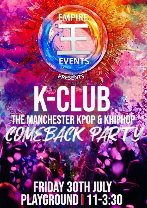 K-Club Party in Manchester: The Comeback on 30\/7\/21 feat. Manchester KPop Dance
