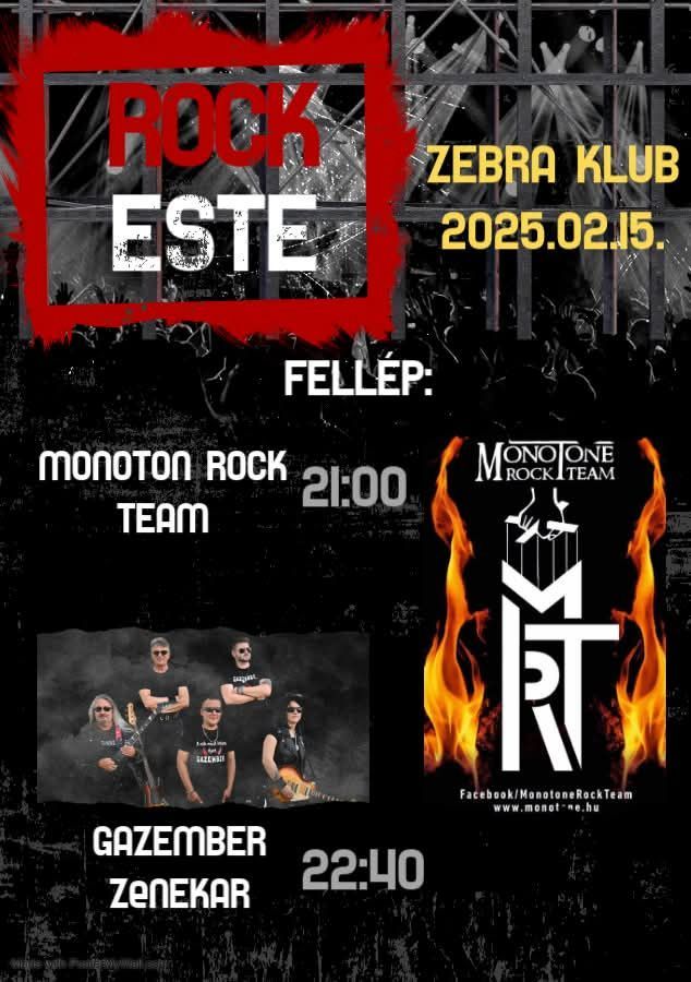 GAZEMBER ZENEKAR \/\/ MONOTONE ROCK TEAM \/\/  ZEBRA KLUB \/\/ SZARVAS \/\/ ROCK ESTE