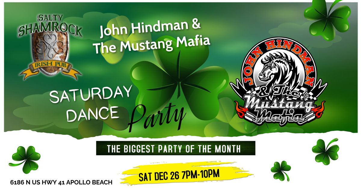 Salty Shamrock Dec Dance Party w\/John Hindman & The Mustang Mafia