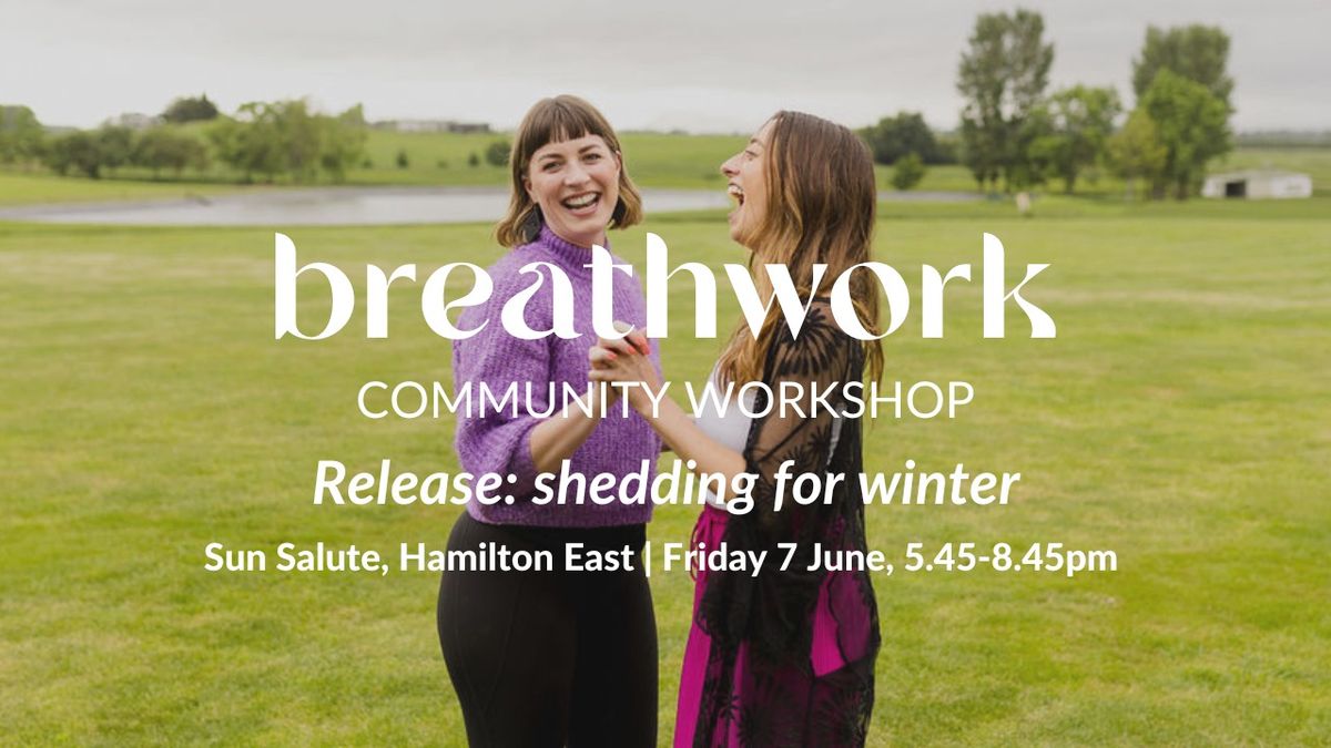 Community Breathwork Workshop: Release: Shedding for Winter