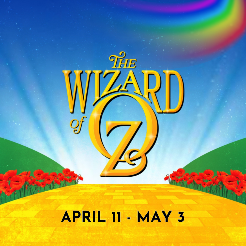 The Wizard of Oz - Musical at Byers Theatre - Sandy Springs Performing Arts