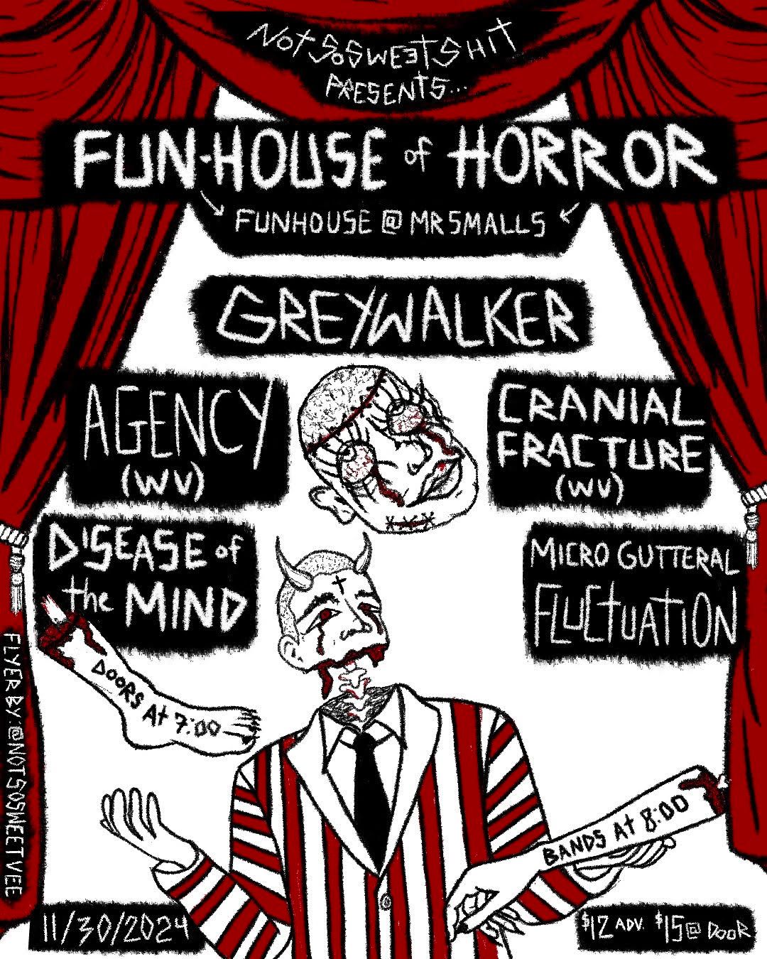 NotSoSweetShit + Mr. Smalls Presents: Funhouse of Horror ft. Greywalker, Agency, and more!