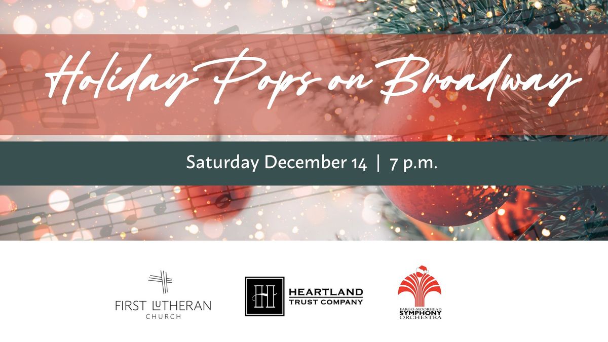 Holiday Pops on Broadway: Fargo-Moorhead Symphony Orchestra