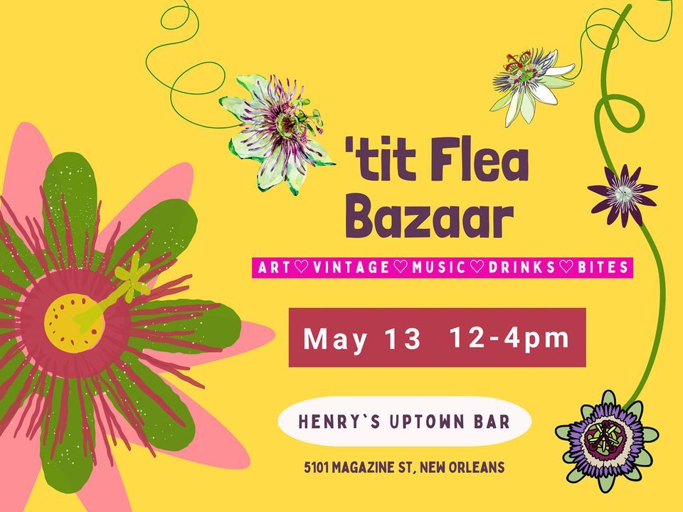 'tit Flea Bazaar at Henry's Uptown Bar