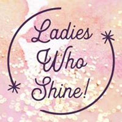 Ladies Who Shine Events