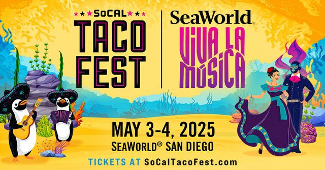 SoCal Taco Fest at SeaWorld\u2019s Viva La M\u00fasica Day 1