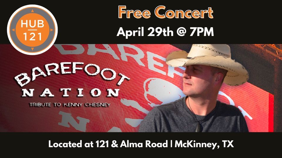 Barefoot Nation A Tribute To Kenny Chesney Free Concert at Hub 121